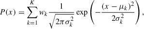 Mathematical equation: $ P(x) = \sum_{k = 1}^{K} w_k \frac{1}{\sqrt{2\pi\sigma_k^2}} \exp\left( -\frac{(x - \mu_k)^2}{2\sigma_k^2} \right), $