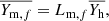 Mathematical equation: $$ \begin{aligned} \overline{Y_{\mathrm{m} ,f}} = L_{\mathrm{m} ,f} \overline{Y_{\mathrm{h} }}, \end{aligned} $$