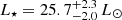 Mathematical equation: $ L_\star=25.7^{+2.3}_{-2.0}\,L_\odot $
