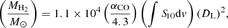 Mathematical equation: $$ \begin{aligned} \left(\frac{M_{\rm H_2}}{M_{\odot }}\right) = 1.1 \times 10^4 \left(\frac{\alpha _{\rm CO}}{4.3}\right) \left(\int {S\!}_{10}\mathrm{d}v\right) (D_{\rm L})^2, \end{aligned} $$