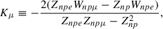 Mathematical equation: $$ \begin{aligned} K_\mu&\equiv -\frac{2(Z_{npe}W_{np\mu }-Z_{np}W_{npe})}{Z_{npe}Z_{np\mu }-Z_{np}^2}, \end{aligned} $$
