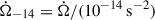 Mathematical equation: $ \dot{\Omega}_{-14}=\dot\Omega/(10^{-14}\,\mathrm{s}^{-2}) $