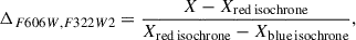 Mathematical equation: $$ \begin{aligned} \Delta _{{F606W,F322W2}} = \frac{X - X_{\mathrm{red\,isochrone}}}{X_{\mathrm{red\,isochrone}} - X_{\mathrm{blue\,isochrone}}}, \end{aligned} $$