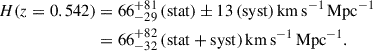 Mathematical equation: $$ \begin{aligned} H(z = 0.542)&= 66_{-29}^{+81}\,\mathrm{{(stat)}} \pm 13\,\mathrm{{(syst)}}\,\mathrm{{km\,s}}^{-1}\,\mathrm{Mpc}^{-1}\\& = 66_{-32}^{+82}\,\mathrm{{(stat+syst)}} \,\mathrm{{km\,s}}^{-1}\,\mathrm{Mpc}^{-1}. \end{aligned} $$