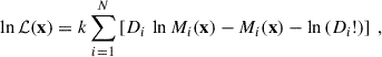 Mathematical equation: $$ \begin{aligned} \ln \mathcal{L} (\mathbf x ) = k\sum _{i = 1}^N \left[ D_i \, \ln M_i(\mathbf x ) - M_i(\mathbf x ) - \ln \left( D_i! \right) \right]\ , \end{aligned} $$
