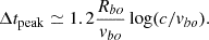 Mathematical equation: $$ \begin{aligned} \Delta t_{\rm {peak}} \simeq 1.2 \frac{R_{bo}}{v_{bo}}\log (c/v_{bo}). \end{aligned} $$