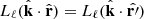 Mathematical equation: $ L_{\ell}(\hat{\mathbf{k}}\cdot\hat{\mathbf{r}}) = L_{\ell}(\hat{\mathbf{k}}\cdot\hat{\mathbf{r}\prime}) $
