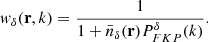 Mathematical equation: $$ \begin{aligned} w_{\delta }(\mathbf{r},k) = \frac{1}{1+\bar{n}_{\delta }(\mathbf{r})P^{\delta }_{FKP}(k)} .\end{aligned} $$