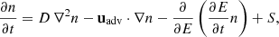 Mathematical equation: $$ \begin{aligned} \frac{\partial n}{\partial t} = D\,\nabla ^2 n - \mathbf u _{\mathrm{adv} } \cdot \nabla n - \frac{\partial }{\partial E} \left( \frac{\partial E}{\partial t} n \right) + S, \end{aligned} $$