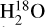 Mathematical equation: ${\rm{H}}_2^{18}{\rm{O}}$
