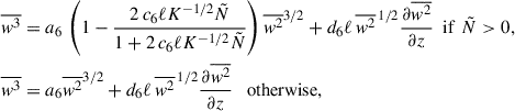 Mathematical equation: $$ \begin{aligned} \overline{w^3}&= a_6\, \left(1 - \frac{2\,c_6 \ell K^{-1/2} \tilde{N}}{1 + 2\,c_6 \ell K^{-1/2} \tilde{N}}\right) \overline{w^2}^{3/2} + d_6 \ell \, \overline{w^2}^{\,1/2} \frac{\partial {\overline{w^2}}}{\partial z} \,\,\, \mathrm{if} \,\, \tilde{N} > 0, \nonumber \\ \overline{w^3}&= a_6 \overline{w^2}^{3/2} + d_6 \ell \, \overline{w^2}^{\,1/2} \frac{\partial {\overline{w^2}}}{\partial z} \quad \mathrm{otherwise} , \end{aligned} $$