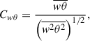 Mathematical equation: $$ \begin{aligned} C_{w\theta } = \frac{\overline{w\theta }}{\left(\overline{w^2}\overline{\theta ^2} \right)^{1/2}} ,\end{aligned} $$