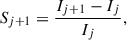 Mathematical equation: $$ \begin{aligned} S_{j+1} = \frac{I_{j+1}-I_j}{I_j}, \end{aligned} $$