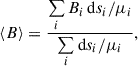 Mathematical equation: $$ \begin{aligned} {{\langle {B} \rangle }}= \frac{\sum \limits _i {B}_i \, \mathrm{d} s_i / \mu _i}{\sum \limits _i \mathrm{d} s_i / \mu _i}, \end{aligned} $$