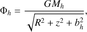 Mathematical equation: $\[\Phi_h=\frac{G M_h}{\sqrt{R^2+z^2+b_h^2}},\]$