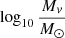 Mathematical equation: $ \log_{10}\frac{M_{v}}{M_{\odot}} $