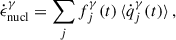 Mathematical equation: $$ \begin{aligned} \dot{{\epsilon }}_{\rm nucl}^\gamma = \sum _j f_j^\gamma (t) \, \langle \dot{q}_j^\gamma (t) \rangle \,,\end{aligned} $$