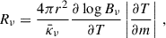 Mathematical equation: $$ \begin{aligned} R_\nu = \frac{4\pi r^2}{\bar{\kappa }_\nu } \frac{\partial \log B_\nu }{\partial T} \left| \frac{\partial T}{\partial m} \right| \,, \end{aligned} $$