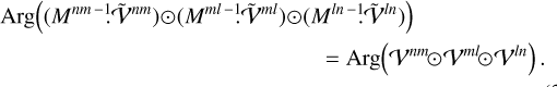 Mathematical equation: $\matrix{ {{\rm{Arg}}\left( {\left( {{M^{nm - _.^1}}.{{\tilde {\cal V}}^{nm}}} \right) \odot \left( {{M^{ml - _.^1}}{{\tilde {\cal V}}^{ml}}} \right) \odot \left( {{M^{ln - _.^1}}{{\tilde {\cal V}}^{ln}}} \right)} \right)} \hfill \cr {{\rm{ }} = {\rm{Arg}}\left( {{{\cal V}^{nm}} \odot {{\cal V}^{ml}} \odot {{\cal V}^{^{ln}}}} \right).} \hfill \cr } $