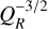 Mathematical equation: $Q_R^{-3/2}$