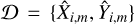 Mathematical equation: $\[\mathcal{D}=\left\{\hat{X}_{i, m}, \hat{Y}_{i, m}\right\}\]$