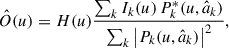 Mathematical equation: $$ \begin{aligned} \hat{O}(u) = H(u)\frac{\sum _{k}I_k(u) \,P_k^*(u, \hat{a}_k)}{\sum _{k} \left|P_k(u, \hat{a}_k)\right|^{2}}, \end{aligned} $$
