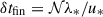 Mathematical equation: $ \delta t_{\mathrm{fin}} = {\cal N} \lambda_*/u_* $