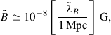 Mathematical equation: $$ \begin{aligned} \tilde{B} \simeq 10^{-8}\left[\frac{\tilde{\lambda }_B}{1\,\mathrm{Mpc}}\right]\,\mathrm{G}, \end{aligned} $$