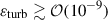 Mathematical equation: $ \varepsilon_{\mathrm{turb}} \gtrsim {\cal O} (10^{-9}) $
