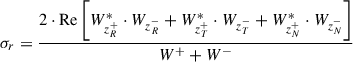 Mathematical equation: $$ \begin{aligned} \sigma _r = \frac{2\cdot \mathrm{Re}\left[W^{*}_{z^+_R}\cdot W_{z^-_R} + W^{*}_{z^+_T}\cdot W_{z^-_T} + W^{*}_{z^+_N}\cdot W_{z^-_N}\right]}{W^{+}+W^{-}} \end{aligned} $$