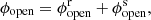 Mathematical equation: $$ \begin{aligned}&\phi _\mathrm{open} =\phi _\mathrm{open} ^\mathrm{r} +\phi _\mathrm{open} ^\mathrm{s} ,\end{aligned} $$