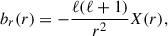 Mathematical equation: $$ \begin{aligned} b_r(r)&= -\frac{\ell (\ell +1)}{r^2}X(r), \end{aligned} $$