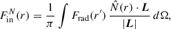 Mathematical equation: $$ \begin{aligned} F_{\rm in}^N(r) = \frac{1}{\pi } \int F_{\rm rad}(r^{\prime })\, \frac{\hat{N}(r)\cdot \boldsymbol{L}}{|\boldsymbol{L}|}\, d\Omega , \end{aligned} $$