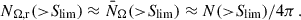 Mathematical equation: $$ N_{\Omega ,\mathrm{r}}({>}{S_{\rm lim}})\approx \bar{N}_{\Omega }({>}{S_{\rm lim}})\approx N({>}{S_{\rm lim}})/4\pi \,. $$
