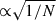 Mathematical equation: $ {\propto} \sqrt{1/N} $