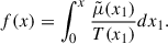 Mathematical equation: $$ \begin{aligned} f(x) = \int _0^x \frac{\tilde{\mu }(x_1)}{T(x_1)}dx_1. \end{aligned} $$