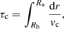 Mathematical equation: $$ \begin{aligned} \tau _{\mathrm{c}} = \int _{R_{\rm b}}^{R_*} \frac{\mathrm{d}r}{v_{\rm c}} , \end{aligned} $$