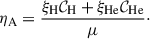Mathematical equation: $$ \begin{aligned} \eta _{\rm A } = \frac{\xi _{\rm H}\mathcal{C} _{\rm H} + \xi _{\mathrm{He}}\mathcal{C} _{\rm He}}{\mu }\cdot \end{aligned} $$
