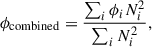 Mathematical equation: $$ \begin{aligned} \phi _{\rm {combined}} = \frac{\sum _i \phi _i N_i^2}{\sum _i N_i^2}, \end{aligned} $$