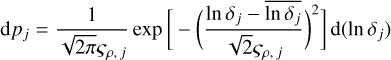 Mathematical equation: ${\rm{d}}{p_j} = {1 \over {\sqrt {2\pi } {\varsigma _{\rho ,j}}}}\exp \left[ { - {{\left( {{{\ln {\delta _j} - \overline {\ln {\delta _j}} } \over {\sqrt 2 {\varsigma _{\rho ,j}}}}} \right)}^2}} \right]{\rm{d}}(\ln {\delta _j})$