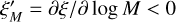 Mathematical equation: $\xi _M^\prime = \partial \xi /\partial \log M < 0$