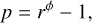 Mathematical equation: $p = {r^\phi } - 1,$