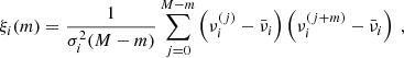 Mathematical equation: $$ \begin{aligned} \xi _i(m) = \frac{1}{\sigma ^2_i {\left(M-m\right)}} \sum _{j = 0}^{M-m} \left(\nu _i^{(j)} - \bar{\nu }_i\right) \left(\nu _i^{(j+m)} - \bar{\nu }_i\right) \ , \end{aligned} $$