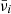 Mathematical equation: $ \bar{\nu }_i $