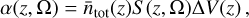Mathematical equation: $\[\alpha(z, \Omega)=\bar{n}_{\mathrm{tot}}(z) S(z, \Omega) \Delta V(z),\]$