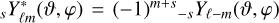 Mathematical equation: $\[{ }_{s} Y_{\ell m}^{*}(\vartheta, \varphi)=(-1)^{m+s}{ }_{-s} Y_{\ell-m}(\vartheta, \varphi)\]$