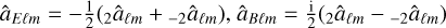 Mathematical equation: $\[\hat{a}_{E \ell m}=-\frac{1}{2}\left({ }_{2} \hat{a}_{\ell m}+{ }_{-2} \hat{a}_{\ell m}\right), \hat{a}_{B \ell m}=\frac{\mathrm{i}}{2}\left({ }_{2} \hat{a}_{\ell m}-{ }_{-2} \hat{a}_{\ell m}\right)\]$