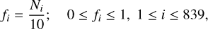 Mathematical equation: f_i = \frac{N_i}{10};\quad 0\le f_i\leq1,~1\leq i \leq 839,