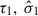 Mathematical equation: $ \tau_1, \ \hat{\sigma}_1 $
