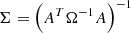 Mathematical equation: $$ \begin{aligned} \Sigma = \left(A^T\Omega ^{-1}A\right)^{-1} \end{aligned} $$